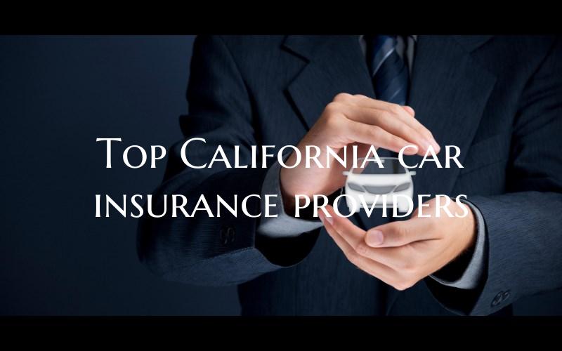 Top California car insurance...